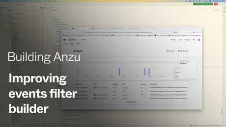 Building Anzu: Making the events filter editor more verbose